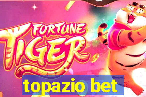 topazio bet